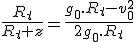 \frac{R_t}{R_t+z}=\frac{g_0.R_t-v_0^2}{2g_0.R_t}